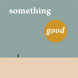 Something Good