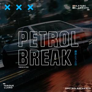 PETROL BREAK