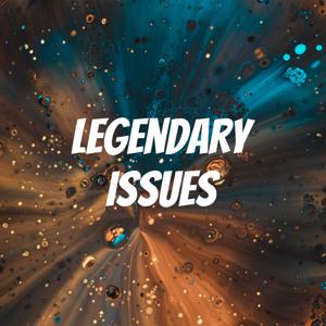 Legendary Issues