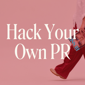 Hack Your Own PR by Odette Barry