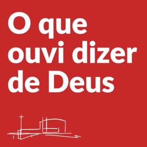 O que ouvi dizer de Deus