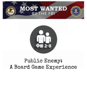 Public Enemy: A Board Game Experience