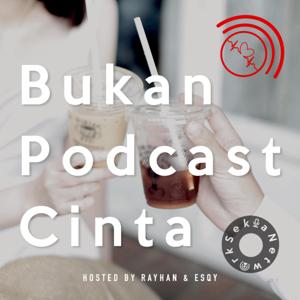 Bukan Podcast Cinta