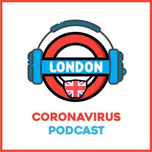 London Coronavirus Podcast