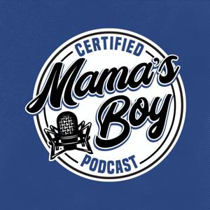 CERTIFIED MAMA'S BOY with Steve Kramer by Steve Kramer