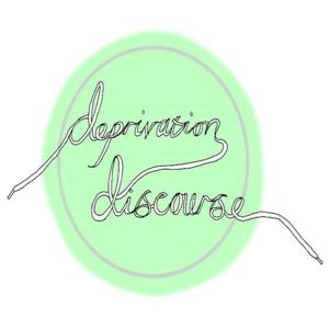 Deprivation Discourse