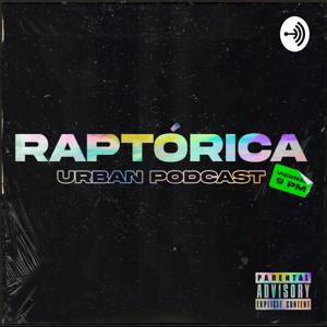 Raptórica Urban Podcast