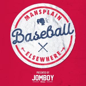 Mansplain Baseball Elsewhere