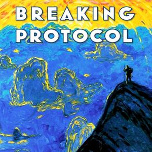 Breaking Protocol