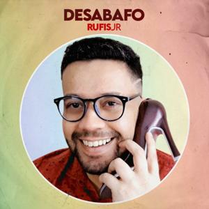 Desabafo by Rufis Jr