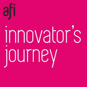 AFI's Innovator's Journey