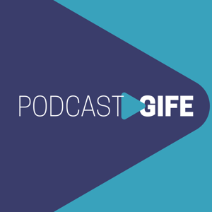 Podcast GIFE