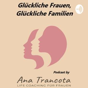 Glückliche Frauen, Glückliche Familien