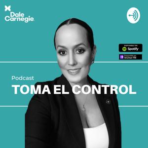 Toma El Control - Un Podcast de Dale Carnegie Nicaragua