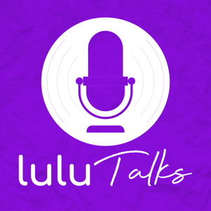 Lulu Talks