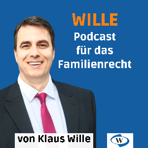 Wille - Podcast für Familienrecht by Klaus Wille