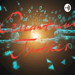 QuantumTruther PODCAST