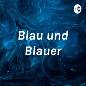 Blau und Blauer