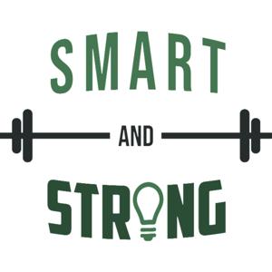 Smart and Strong Podcast
