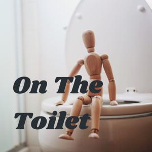 On The Toilet