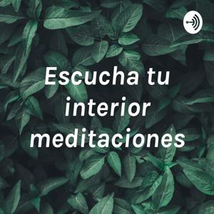 Escucha tu interior meditaciones