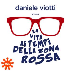 Daniele Viotti presenta: La Vita ai tempi della Zona Rossa