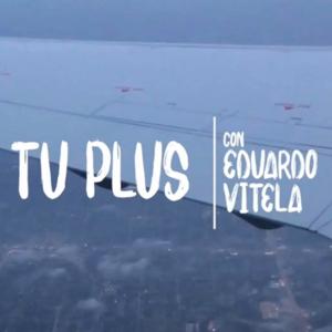 Tu plus con Eduardo Vitela