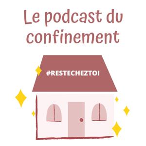 Le Podcast du Confinement