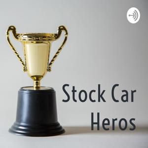 Stock Car Heros: My Drive Home Racing Podcast