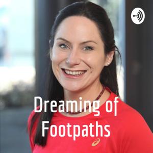 Dreaming of Footpaths