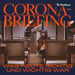 Corona-Briefing: was heute richtig und wichtig war | Ein Podimo-Podcast