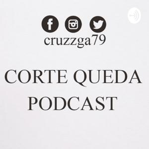 Corte Queda Podcast