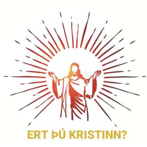 ERT ÞÚ KRISTINN?