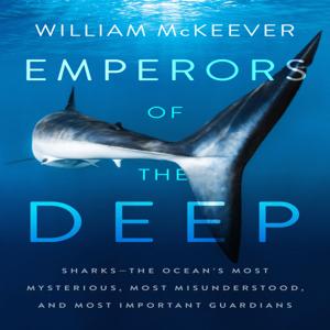 Emperors of the Deep- The Shark Podcast