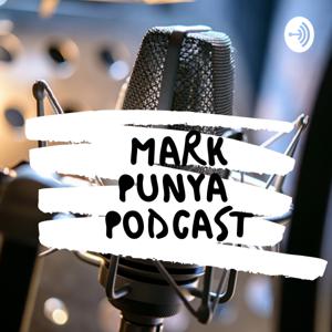 Mark Punya Podcast