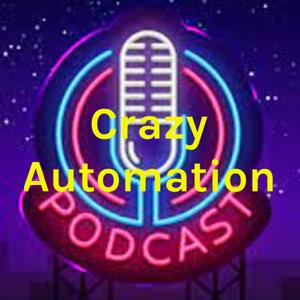 Crazy Automation