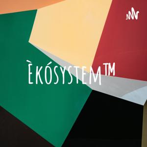 Èkósystem™