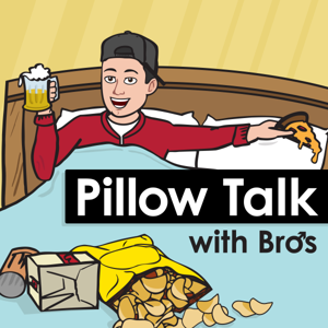 Pillow Talk With Bros: Exploring Masculinity with Open Beers and Open Hearts