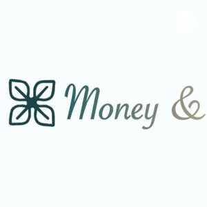 Money & The Podcast