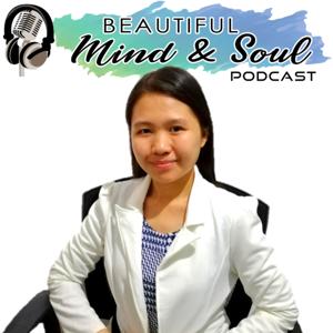 Beautiful Mind and Soul Podcast