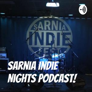 Sarnia Indie Nights Podcast!