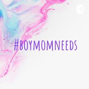 #boymomneeds