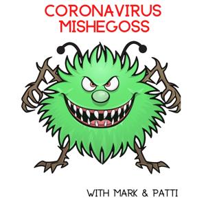 Coronavirus Mishegoss