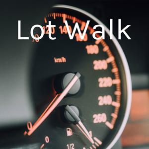 Lot Walk