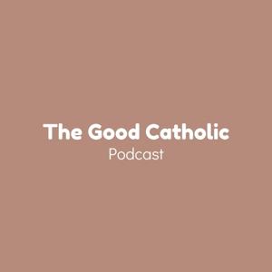 The Good Catholic