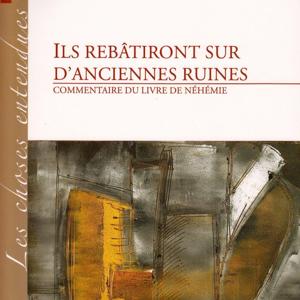 Commentaire du livre de la Bible Néhémie par la Mission Timothée