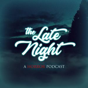 The Late Night: A Horror Podcast