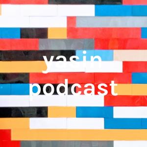 yasin podcast