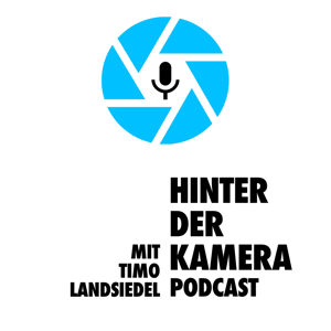 Hinter der Kamera