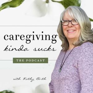 Caregiving Kinda Sucks